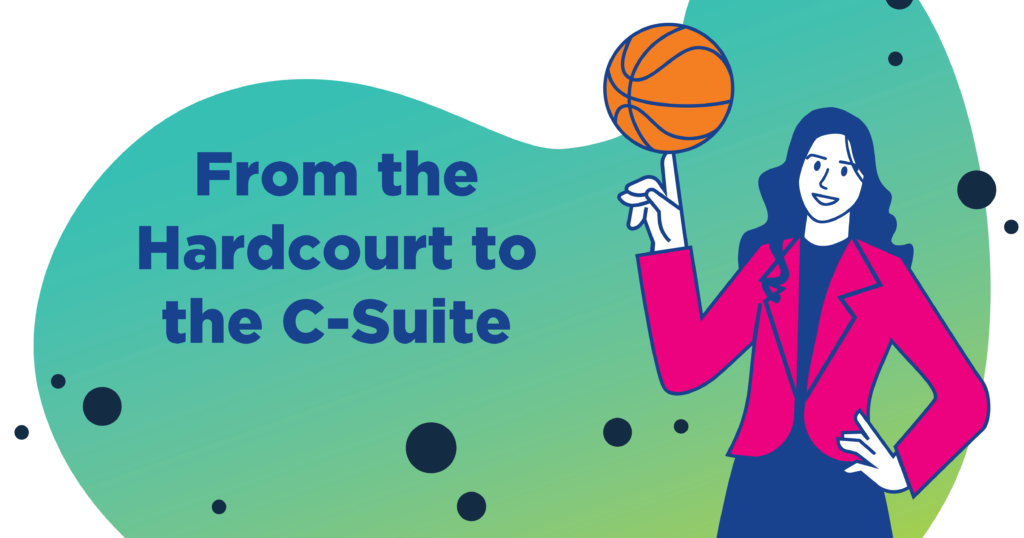 Read more about the article From the Hardcourt to the C-Suite: The Leadership Lessons I Learned from Team Sports